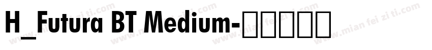 H_Futura BT Medium字体转换
